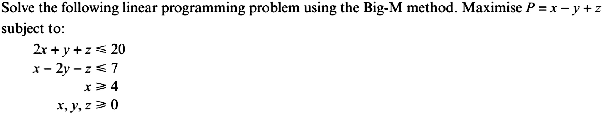 Solved: Solve the following linear programming problem using the Big-M ...