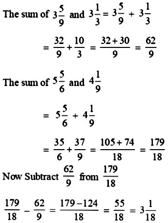 Subtract The Sum Of 3frac 5 9 And 3frac 1 3 From The Sum Of 5frac 5 6 And 4frac 1 9 Snapsolve