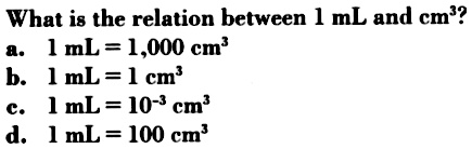 What Is The Relation Between 1 Ml And Cm 3 A 1 Ml 1 000 Cm 3 B 1 Ml 1 Cm 3 C 1 Ml 10 3 Cm 3 D 1 Ml 100 Cm 3 Snapsolve