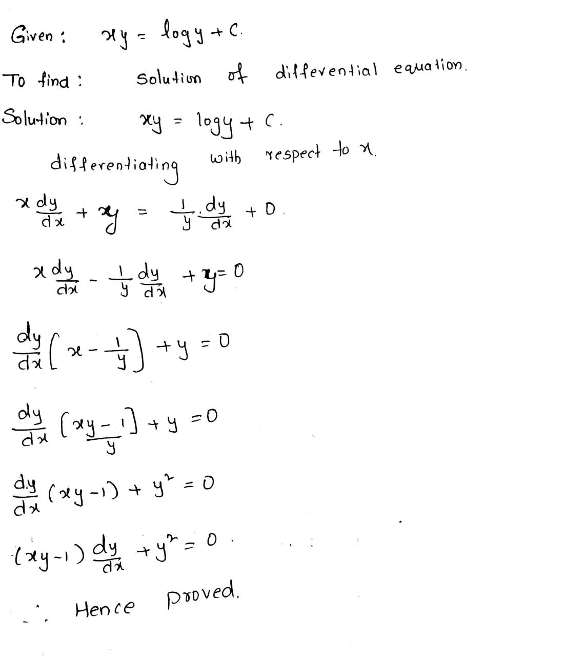 Verify That Xy Log Y C Is A Solution Of The Differential Equation Xy 1 Frac Dy Dx Y 2 0 Snapsolve