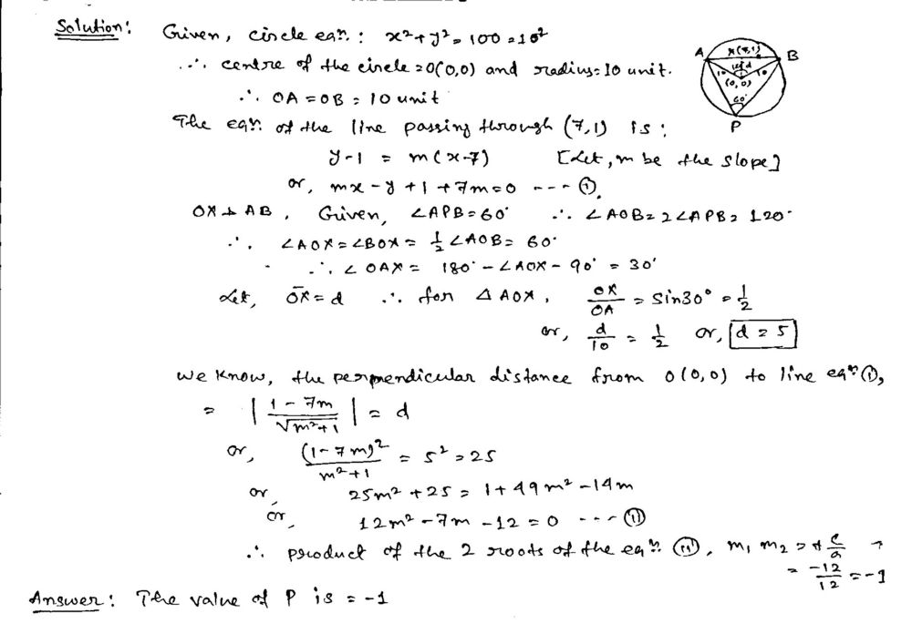 Chord Ab Of The Circle X 2 Y 2 100 Passes Through Point 7 1 And Subtends An Angle Of 60 Circ At The Circumference Of The Circle If M 1 And M 2 Are The Slopes Of Two Such