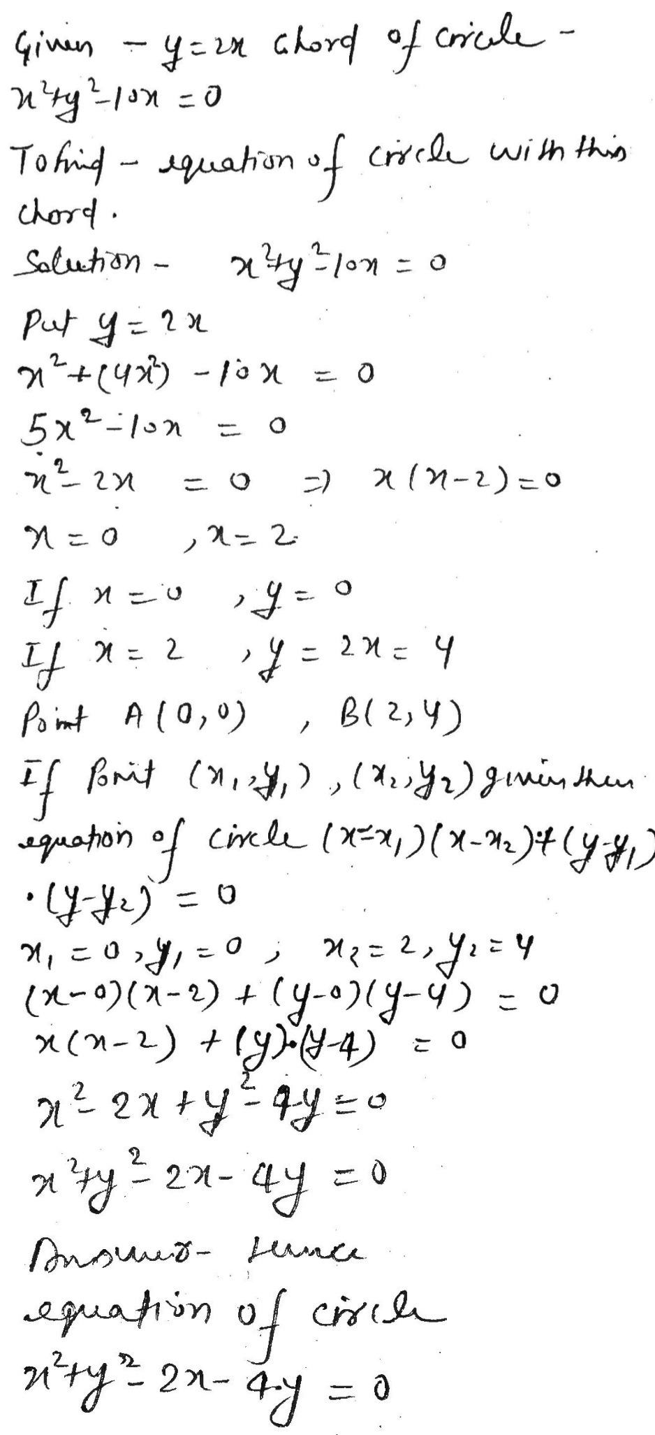 If Y 2x Is The Chord Of A Circle X 2 Y 2 10x 0 Find The Equation Of The Circle With The Chord Asdiameter Snapsolve