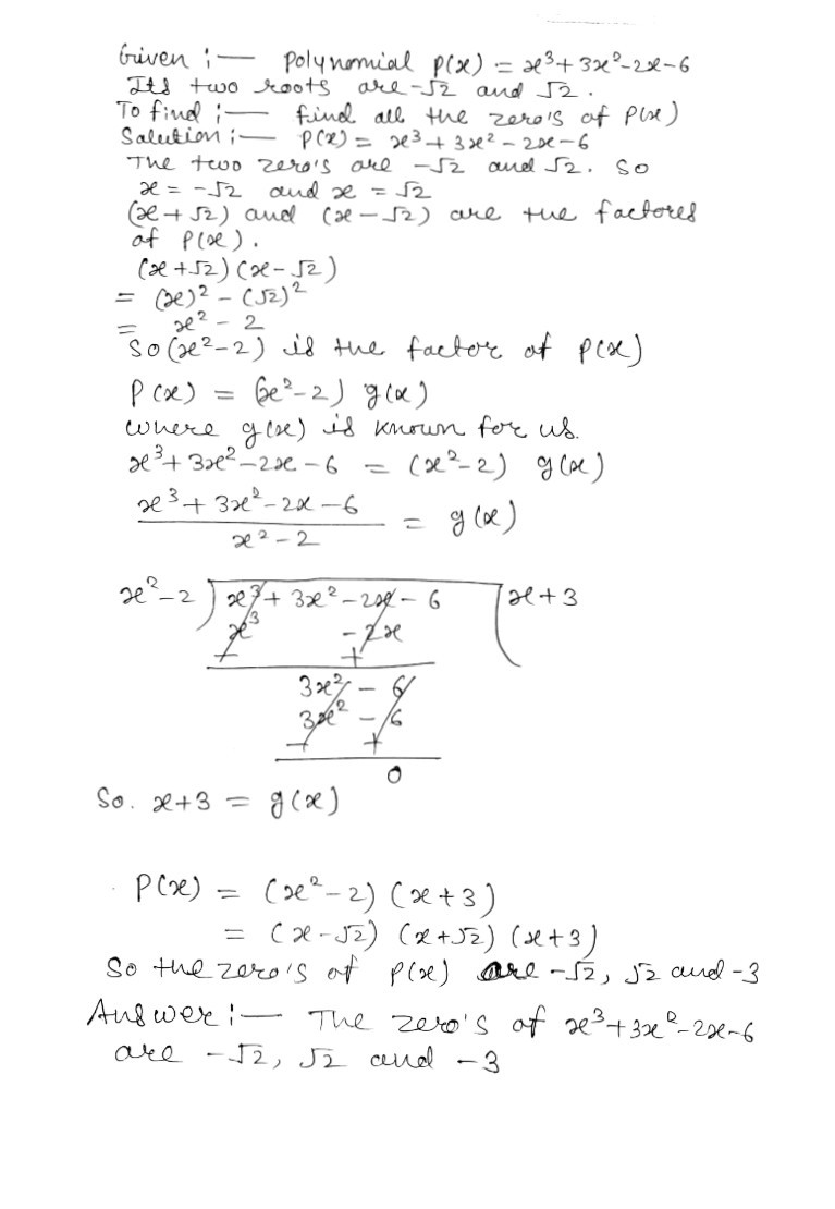 Find All The Zeroes Of The Polynomial X 3 3x 2 2x 6 If Two Of Its Zeroes Are Sqrt 2 And Sqrt 2 Snapsolve