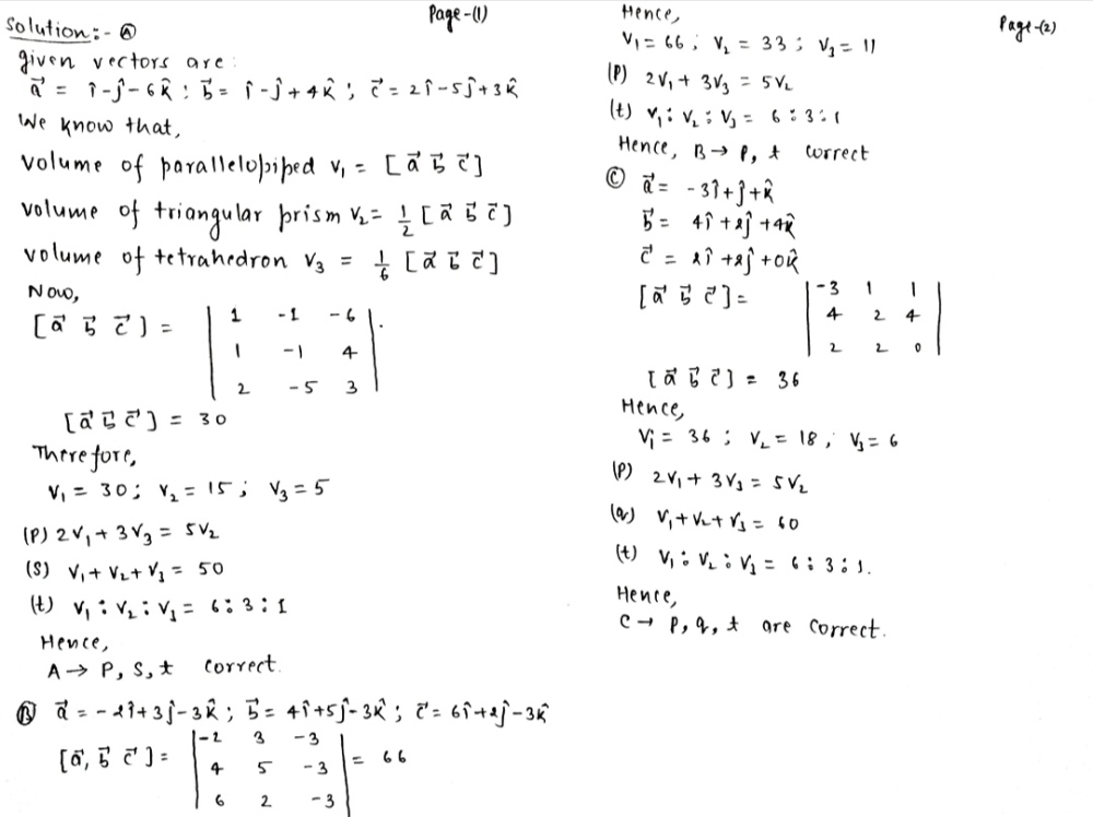 Column I Column Ii A If V 1 V 2 V 3 Are The Volumes Of P 2v 1 3v 3 5v 2 Parallelepiped Triangular Prism And Tetrahedron Respectively The Three Coterminous Edges Of All Three Figures Are