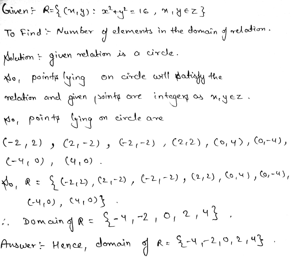 The Number Of Elements In The Domain Of Relation R X Y X 2 Y 2 16 X Yepsilon Z Is Snapsolve The Number Of Elements In The Domain Of Relation R X Y X 2 Y 2 16 X Yepsilon Z Is Snapsolve