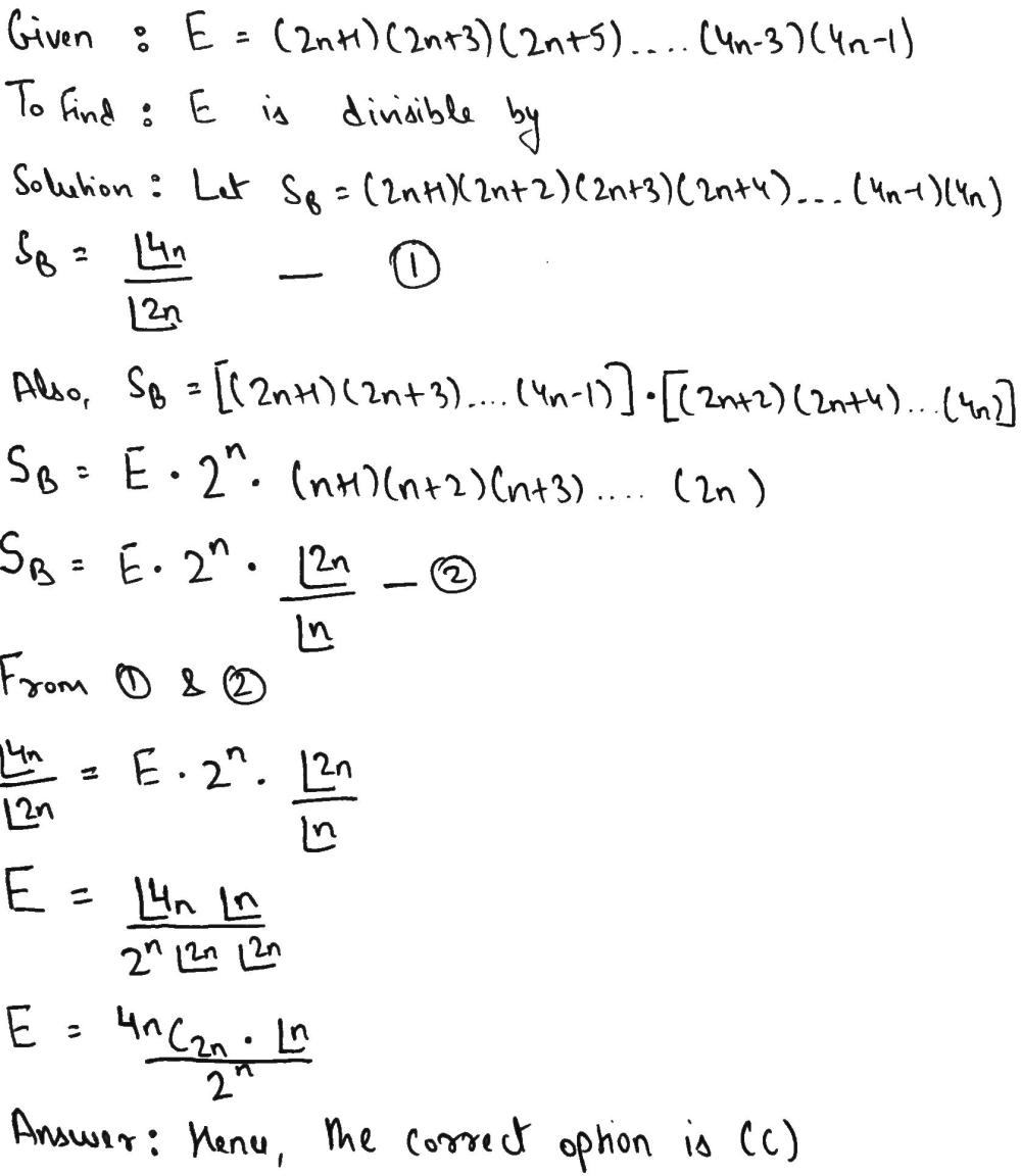 For N 1 Let E 2n 1 2n 3 2n 5 4n 3 4n 1 Thena 2 Ne Is Divisible By 4nc 2n B 2 Ne Is Divisible By N C Frac 2 Ne N Is A Positive Integerd Frac 2 Ne 4n Is Not An Integer Snapsolve