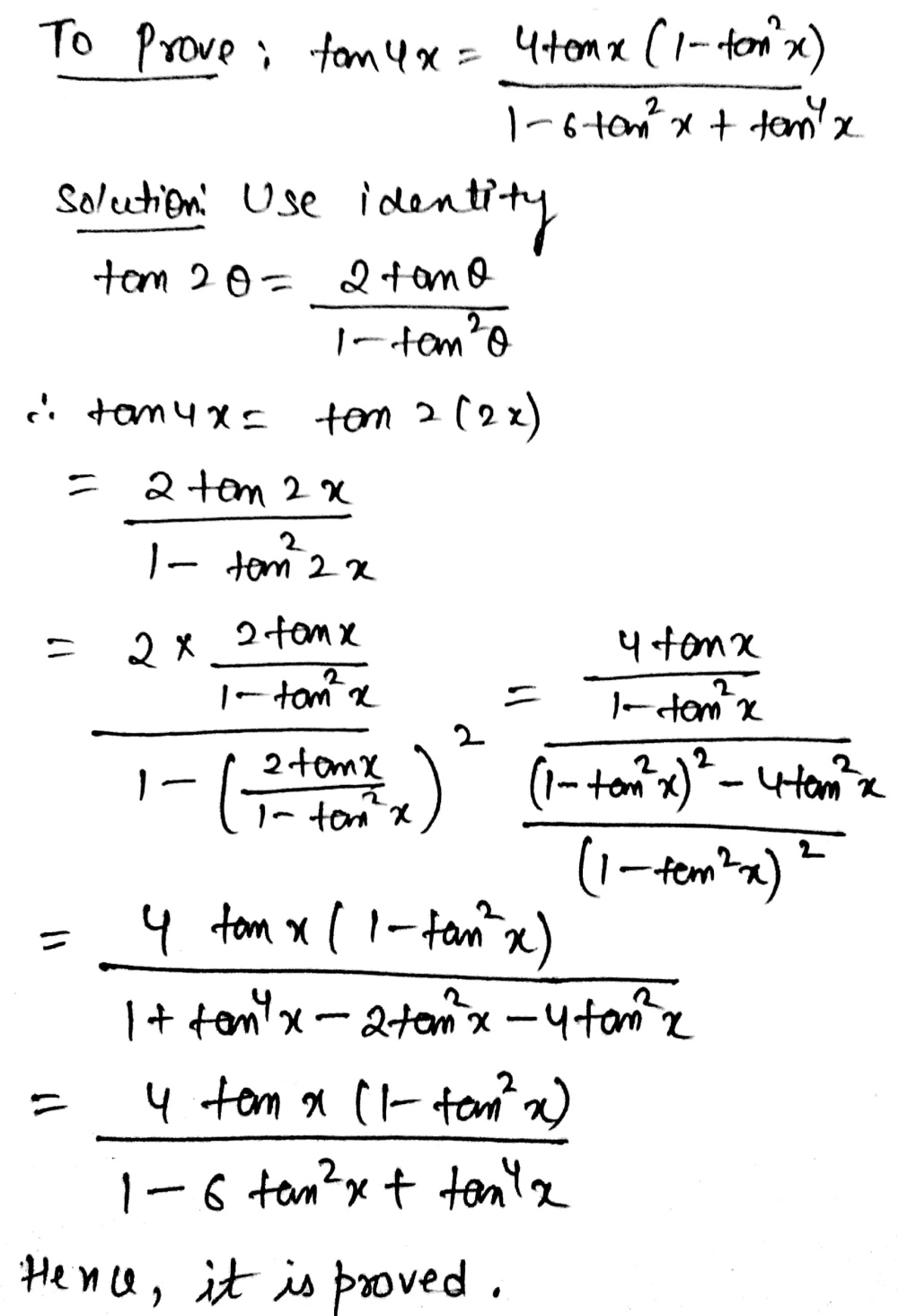 Prove Each Of The Following Tan 4x Frac 4tan X 1 Tan 2x 1 6tan 2x Tan 4x Snapsolve