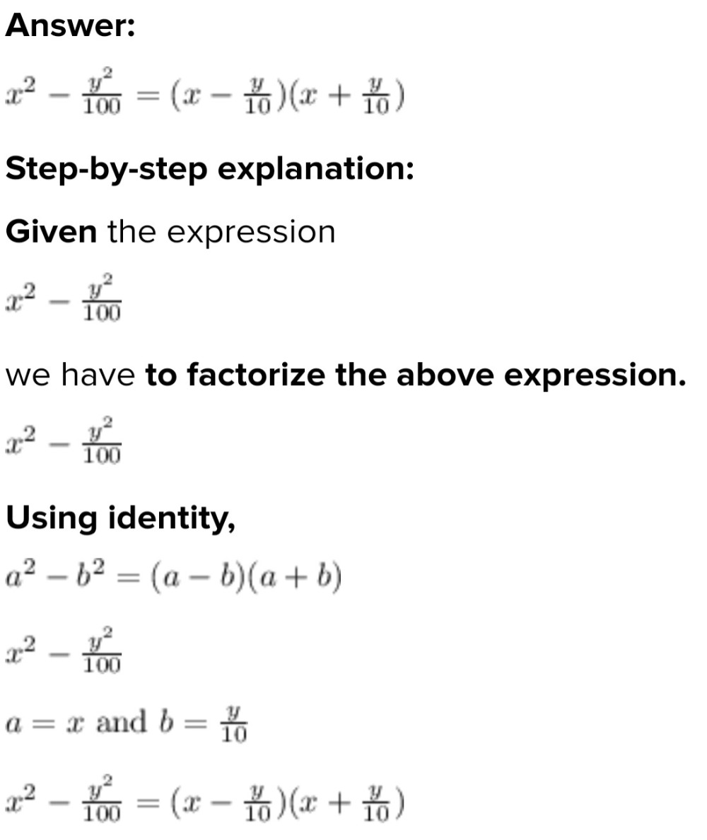 Factorise The Following Using Appropriate Identities X 2 Frac Y 2 100 Snapsolve