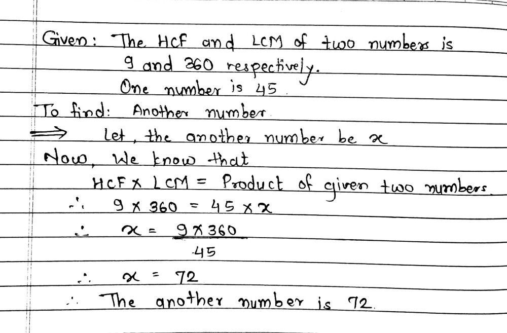 The Hcf And Lcm Of Two Numbers Are 9 And 360 Respectively If One Number Is 45 Write The Other Number Cbse 09 F Snapsolve