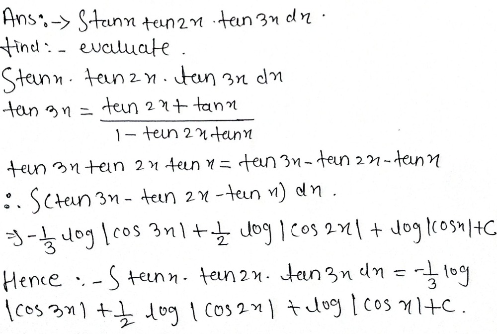 Tex Int Tan X Tan 2x Tan 3x Dx Tex Snapsolve