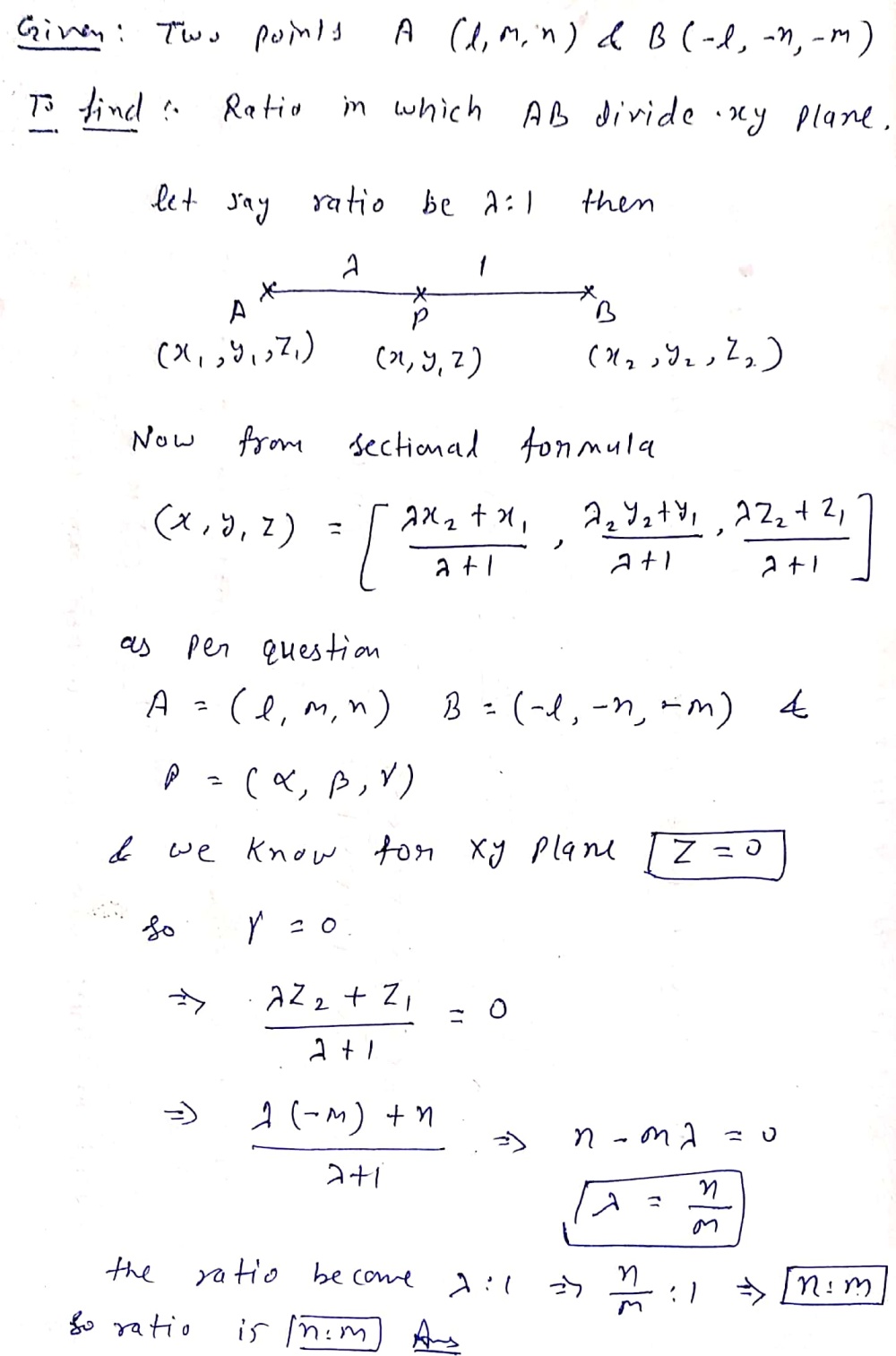 The Ratio In Which The Line Joining The Points 1 M N And 1 N M Is Divided By The Xy Plane Is A 1 M B M N C N L D N M