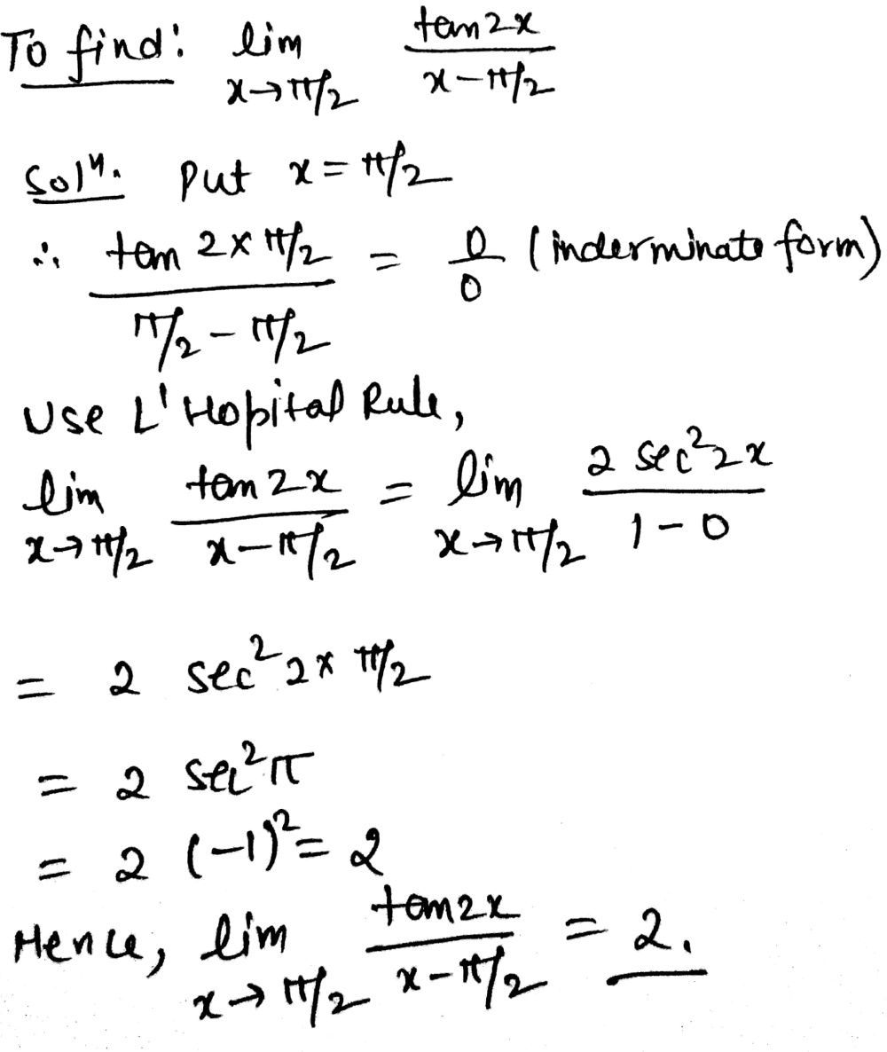 Evaluate Lim Xrightarrow Frac Pi 2 Frac Tan 2x X Frac Pi 2 Orevaluate Lim Xrightarrow 3 Frac X 4 81 2x 2 5x 3 Snapsolve