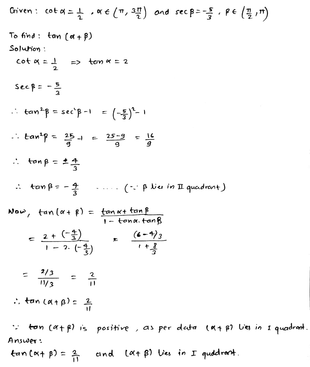 If Cot Alpha Frac 1 2 Alpha In Left Pi Frac 3 Pi 2 Right Wedge Mathit Sec Text Ss Frac 5 3 Text Ss In Left Frac Pi 2 Pi Right Find The Value Of Tan A Ss Also State The Quadrant In Which A