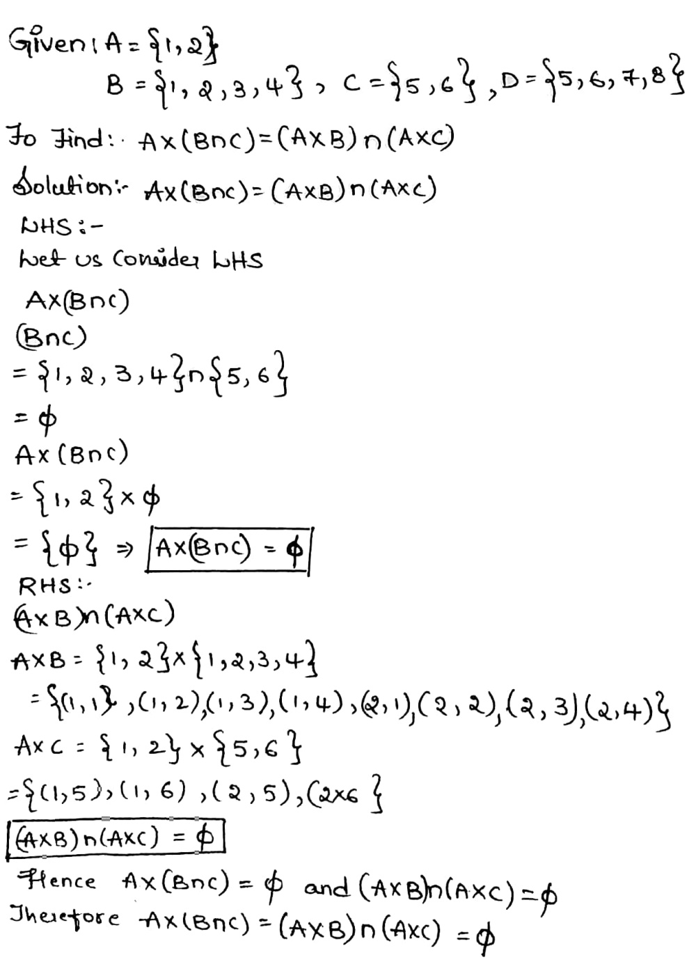 Let A Left 1 2 Right B Left 1 2 3 4 Right C Left 5 6 Right And D Left 5 6 7 8 Right Verify That A Times Left B Cap C Right Left A Times B Right Cap Left A Times C Right Snapsolve