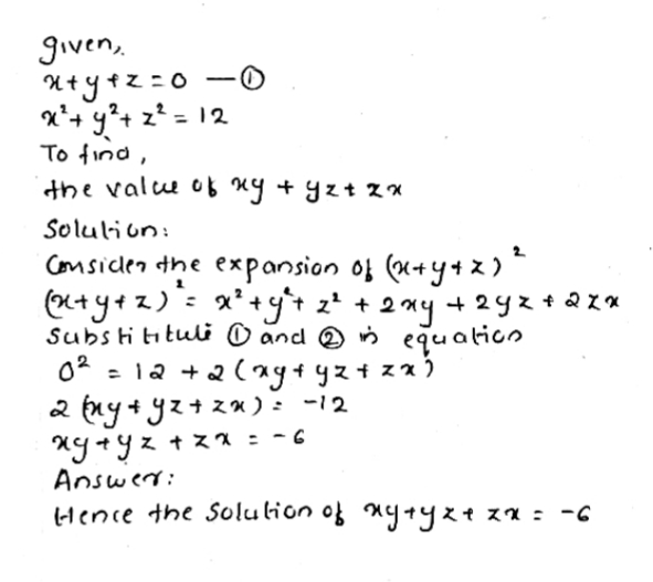 Example 2 56 If X Y Z 0 And X 2 Y 2 Z 2 12 Find The Value Of Xy Yz Zx Snapsolve