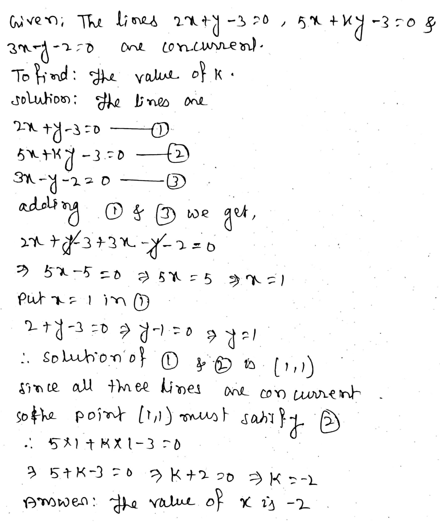 8 If The Lines 2x Y 3 0 5x Ky 3 0 And 3x Y 2 0 Are Concurrent Find Thevalue Of K 4 Marks Snapsolve