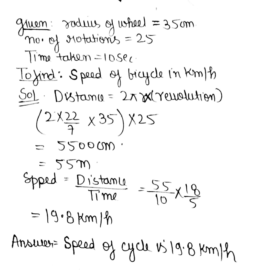 A Bicycle Wheel Of Radius 35 Cm Is Making 25 Revolutions In 10 Seconds At What Speed In Km H Is The Bicycle Moving Snapsolve