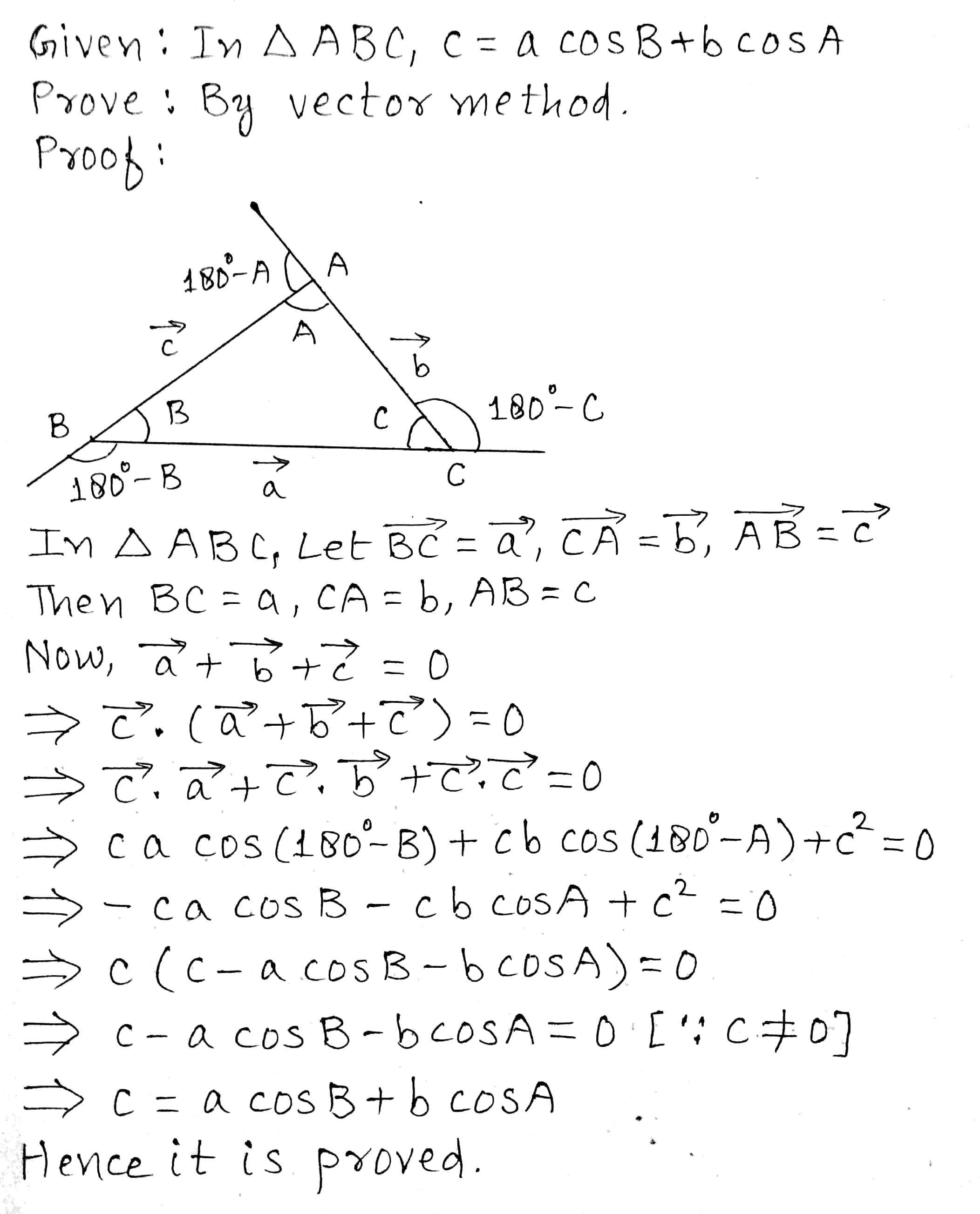 Example 48 Prove By Vector Method That In Any Triangle Abc Ii C Acos B os A Snapsolve