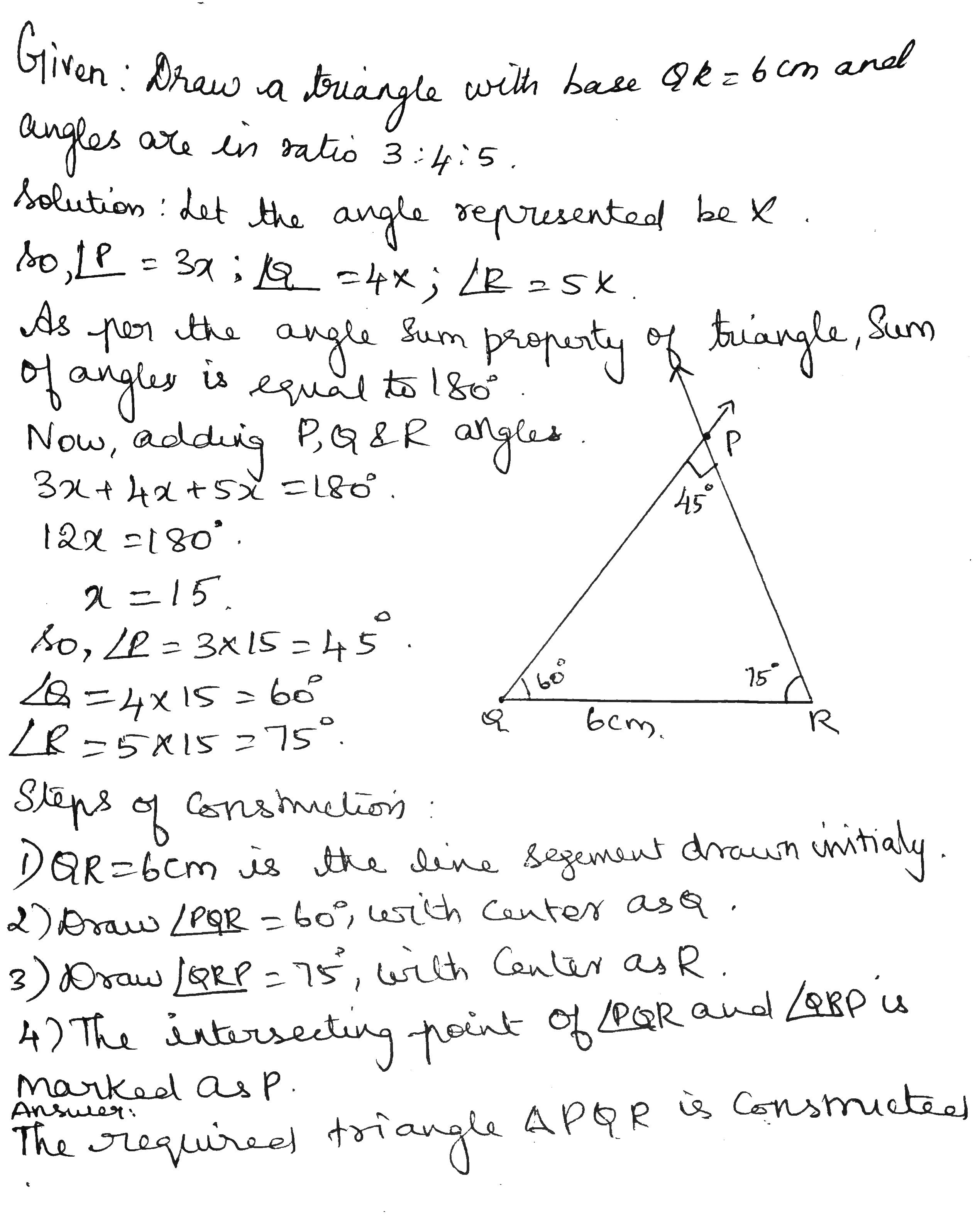 2 Draw A Delta Pqr With Base Qr 6 Cm And Angles In The Ratio 3 4 5 Snapsolve