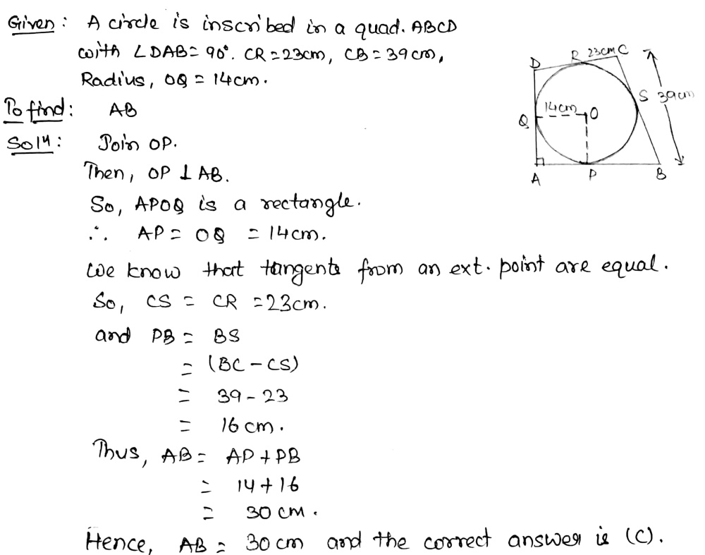 In The Given Figure Quadrilateral Abcd Is Circumscribed Touching The Circle At P Q R And S Such That Angle Mathit Dab 90 Circ If Mathit Cr 23 Cm And Mathit Cb 39 Cm And The Radius Of The In The Given Figure Quadrilateral Abcd Is Circumscribed Touching The Circle At P Q R And S Such That Angle Mathit Dab 90 Circ If Mathit Cr 23 Cm And Mathit Cb 39 Cm And The Radius Of The