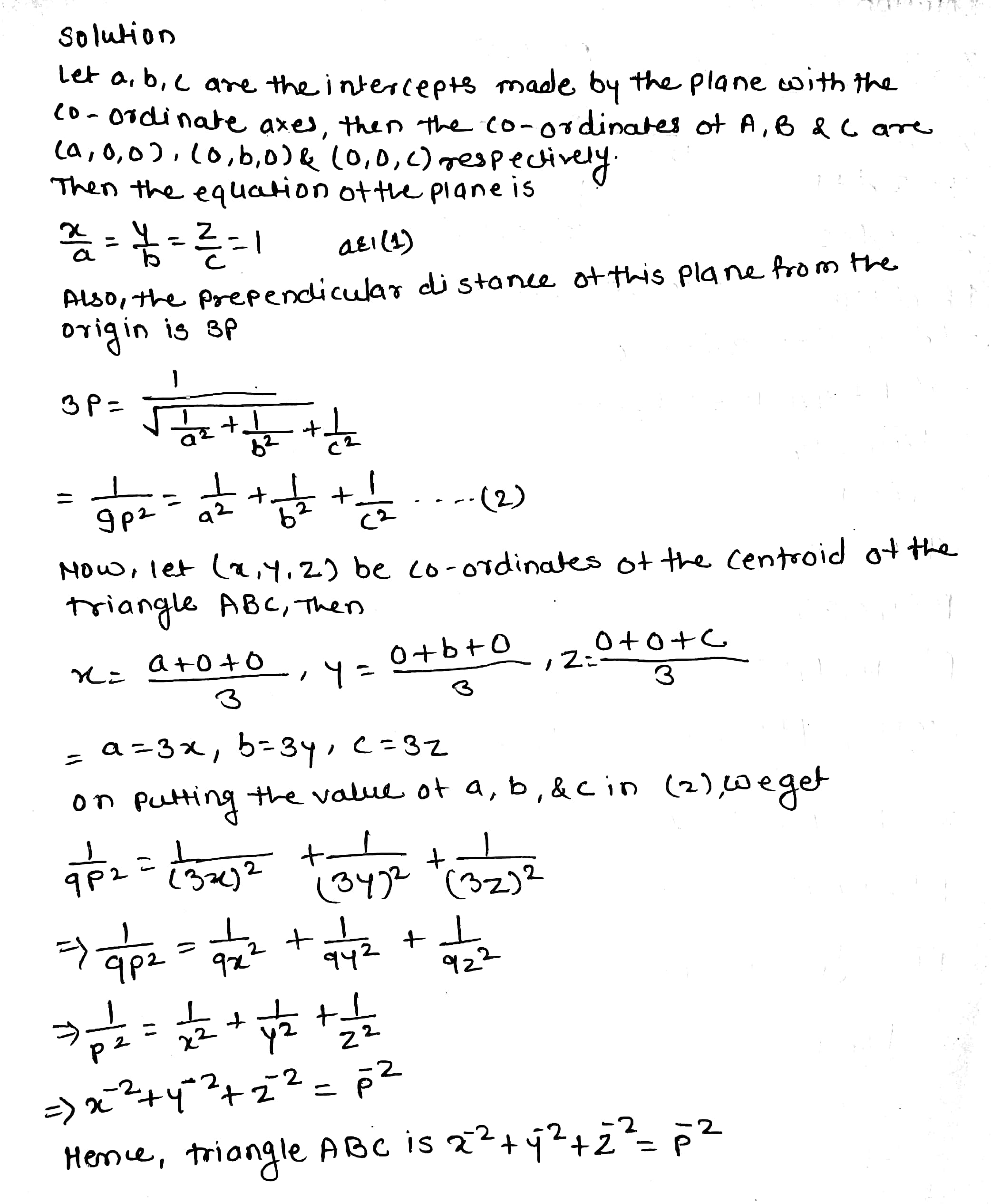 Q 14 A Variable Plane Which Remains At A Constantdistance 3p From The Origin Cuts The Coordinate Axes Ata B C Show That The Locus Of The Centroid Of Triangleabc Is X 2 Y 2 Z 2 P 2