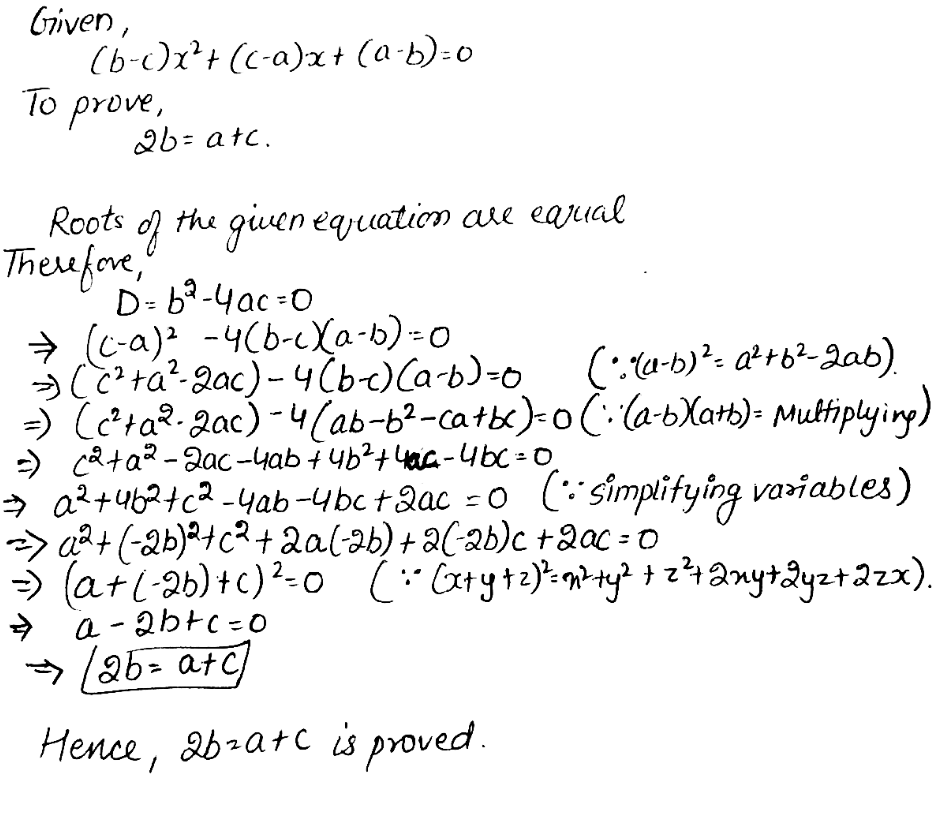 If The Roots Of The Equation Left B C Right X 2 Left C A Right X Left A B Right 0 Are Equal Then Prove That 2b A C Snapsolve