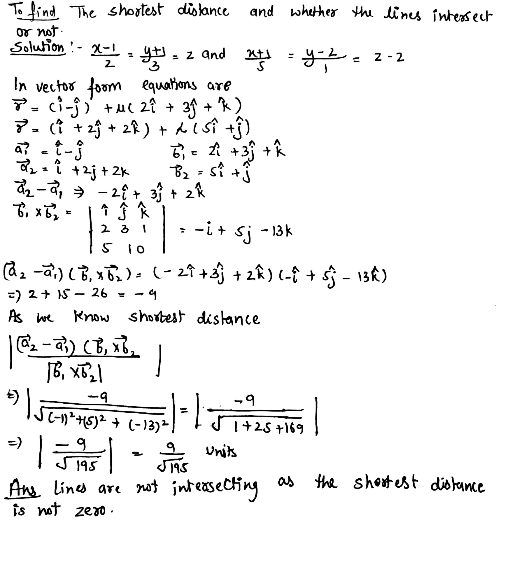 12 By Computing The Shortest Distance Determinewhether The Following Lines Intersect Or Not The Linesare Frac X 1 2 Frac Y 1 3 Z And Frac X 1 5 Frac Y 2 1 Z 2 Snapsolve