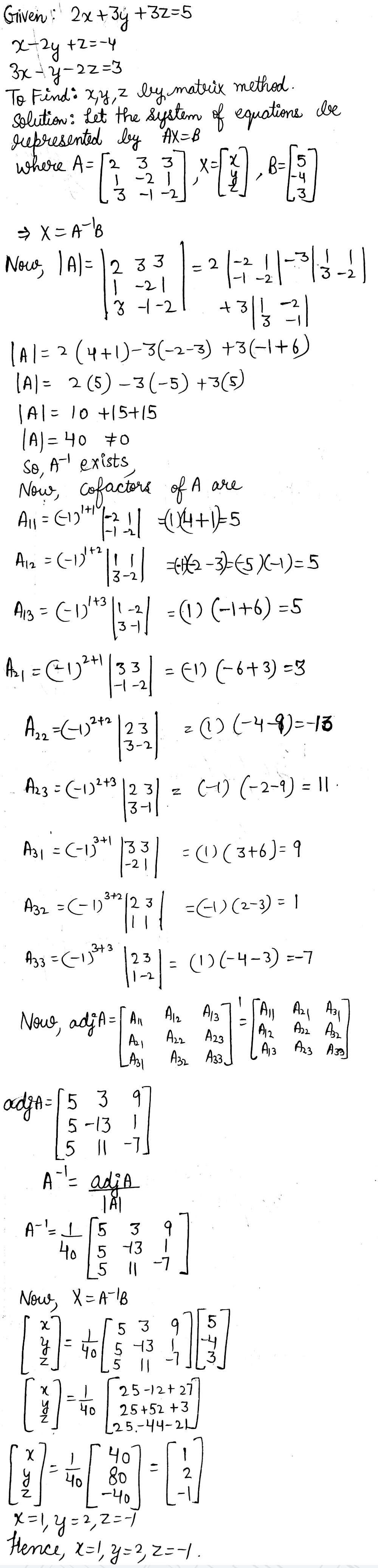 2 Solve The Following System Of Equations By Matrix Method I 2x 3y 3z 5x 2y Z 43x Y 2z 3 Snapsolve