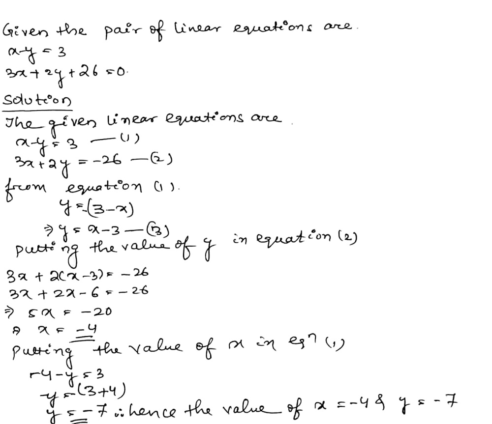 Solve Each Of The Following Pairs Of Linear Equations By Eliminating Y By Substitution X Y 3 3x 2y 26 0 Snapsolve