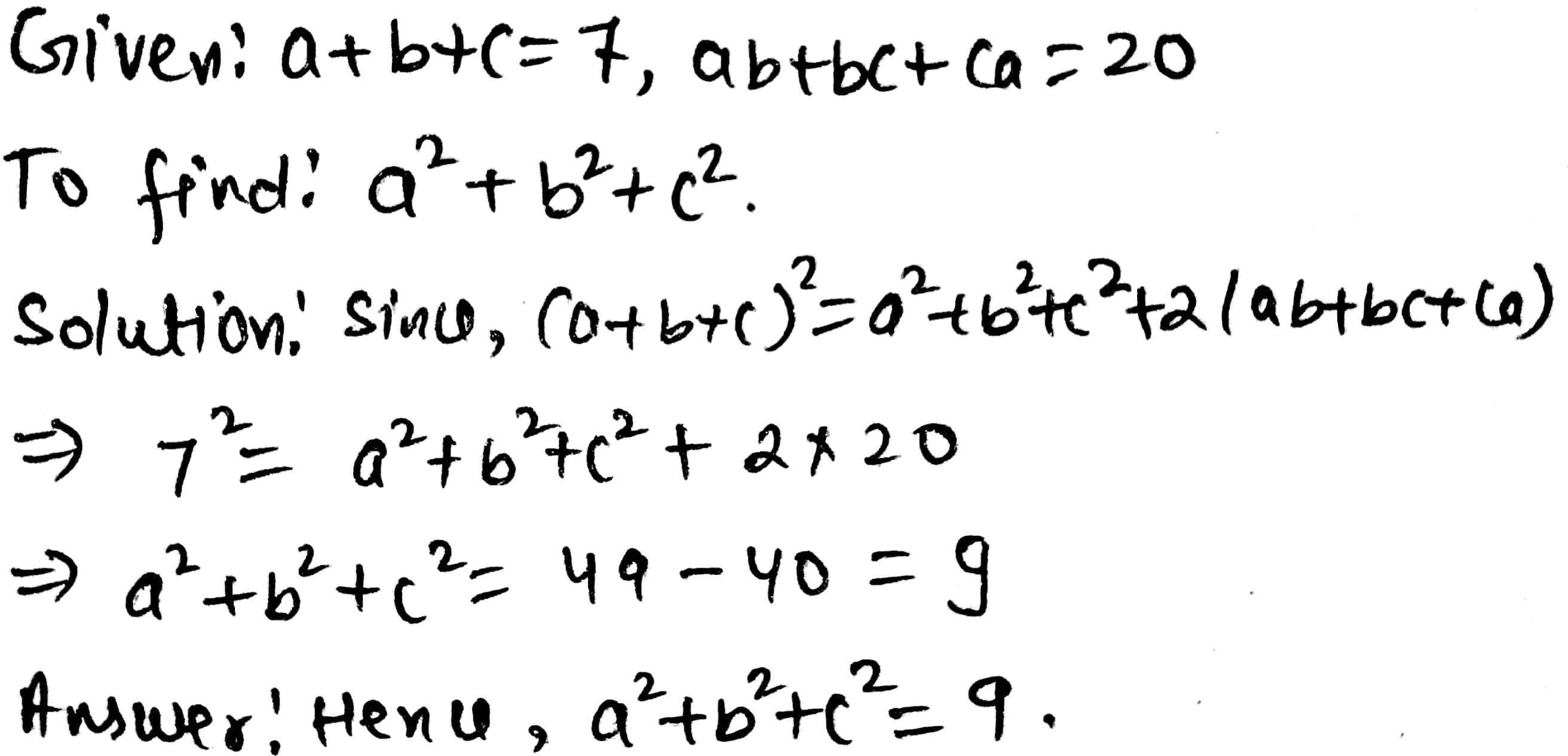 106 If Tex A B C 7 Tex And Tex Ab Ca Tex Find The Value Of Tex A 2 B 2 C 2 Tex Cbse Sept 10 Snapsolve