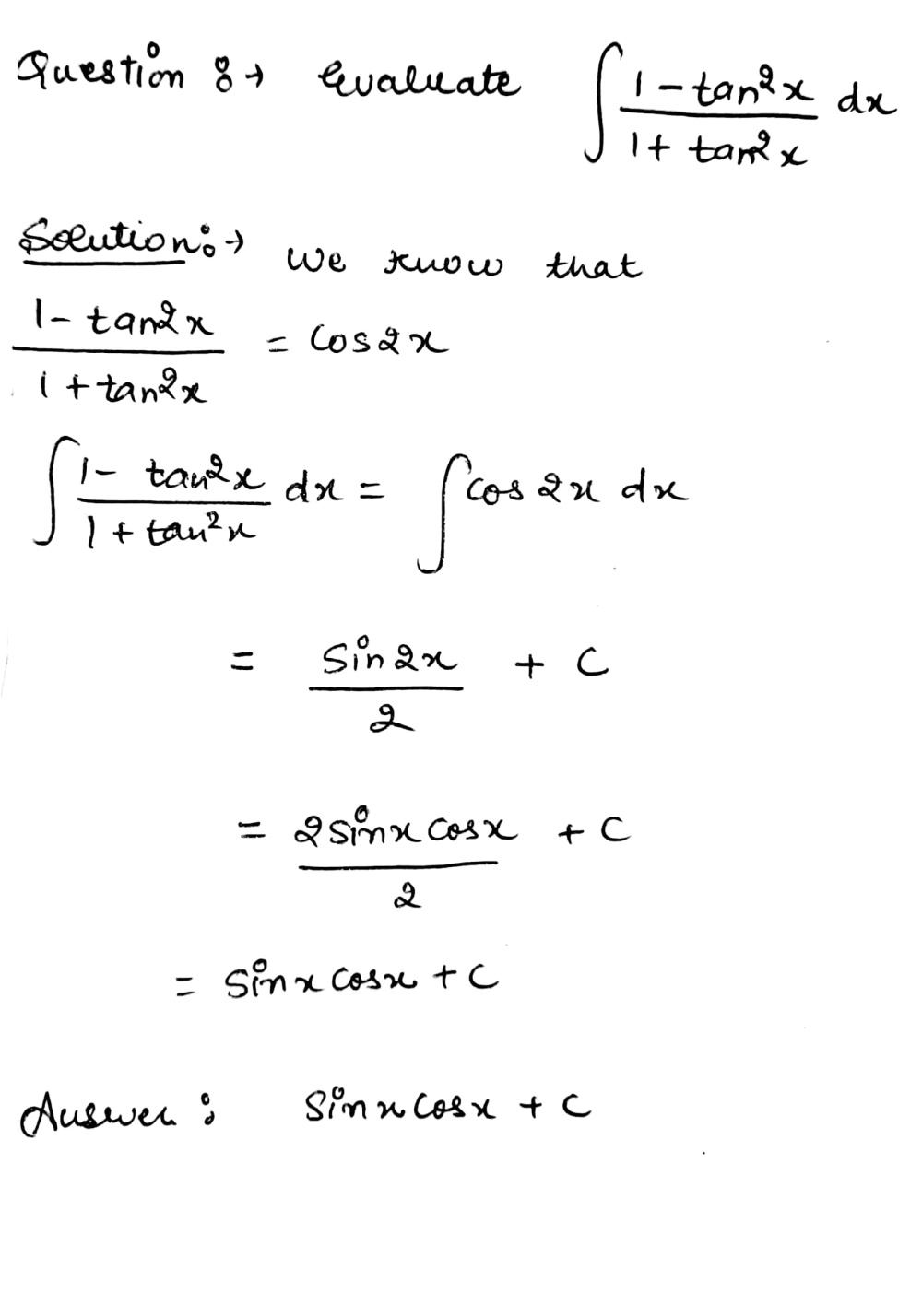 Evaluate The Following Integrals Int Frac 1 Tan 2x 1 Tan 2x Mathit Dx Snapsolve