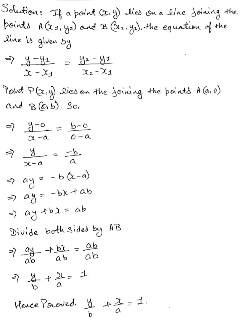 If P X Y Is Any Point On The Line Joining The Points A Left A 0 Right Wedge B Left 0 B Right Then Show That Frac X A Frac Y B 1 Snapsolve