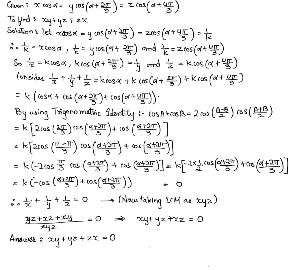 If Scos Alpha Ycos Text 61 Alpha Frac 2pi 3 Zcos Left Alpha Frac 4pi 3right Then Find The Value Of Xy Yz Zx Snapsolve