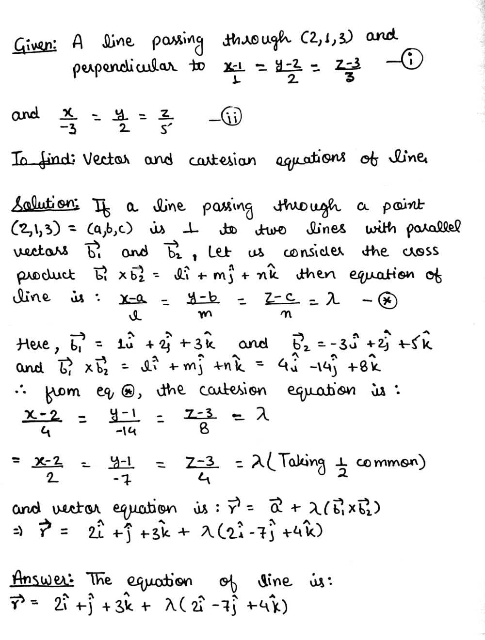 Find The Equations Of The Line Passing Through The Point 2 1 3 And Perpendicular To The Lines Frac X 1 1 Frac Y 2 2 Frac Frac Z 3 3 Wedge X 3 Frac Y 2 Frac Z 5 Snapsolve