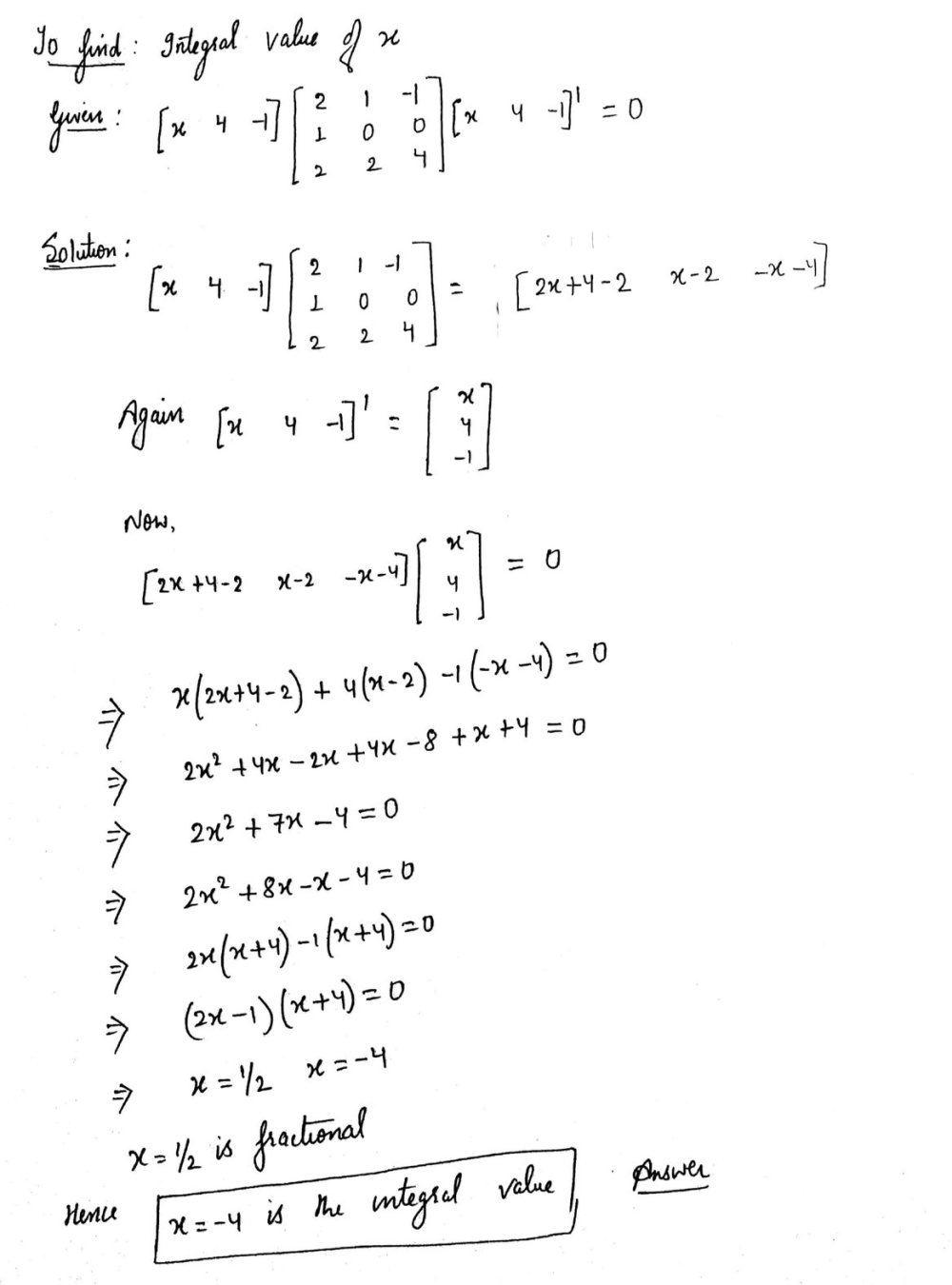 Find The Integral Value Of X If Left Begin Matrix X 4 1end Matrix Right Left Begin Matrix 2 1 11 0 02 2 4end Matrix Right Left Begin Matrix X 4 1end Matrix Right Prime O Snapsolve