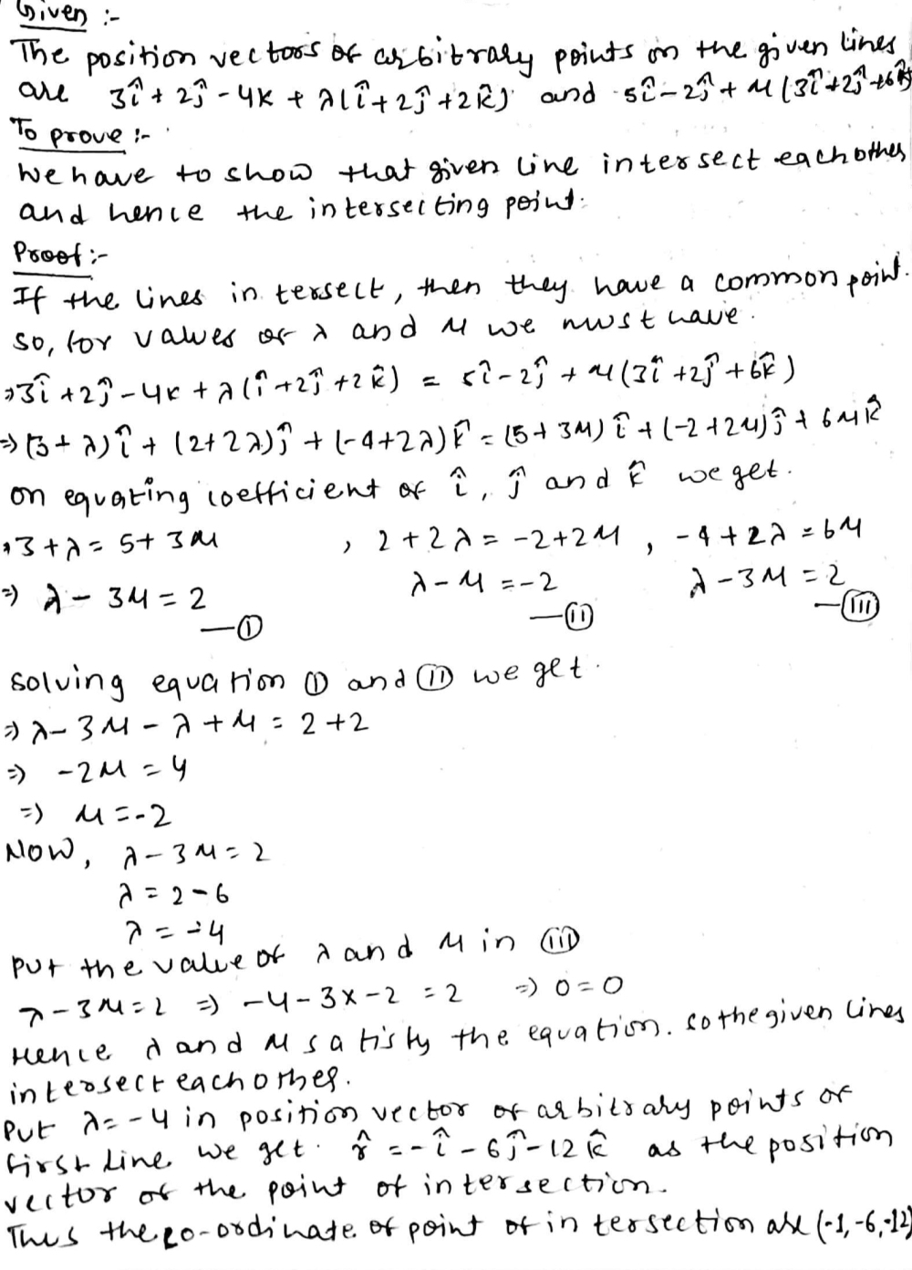 Show That The Lines Overrightarrow R 3 Widehat I 2 Widehat J 4 Widehat K Lambda Left Widehat I 2 Widehat J 2 Widehat K Right Overrightarrow R 5 Widehat I 2 Widehat J U 3 Widehat I 2 Widehat J 6 Widehat K Are Intersecting Hence Find Their