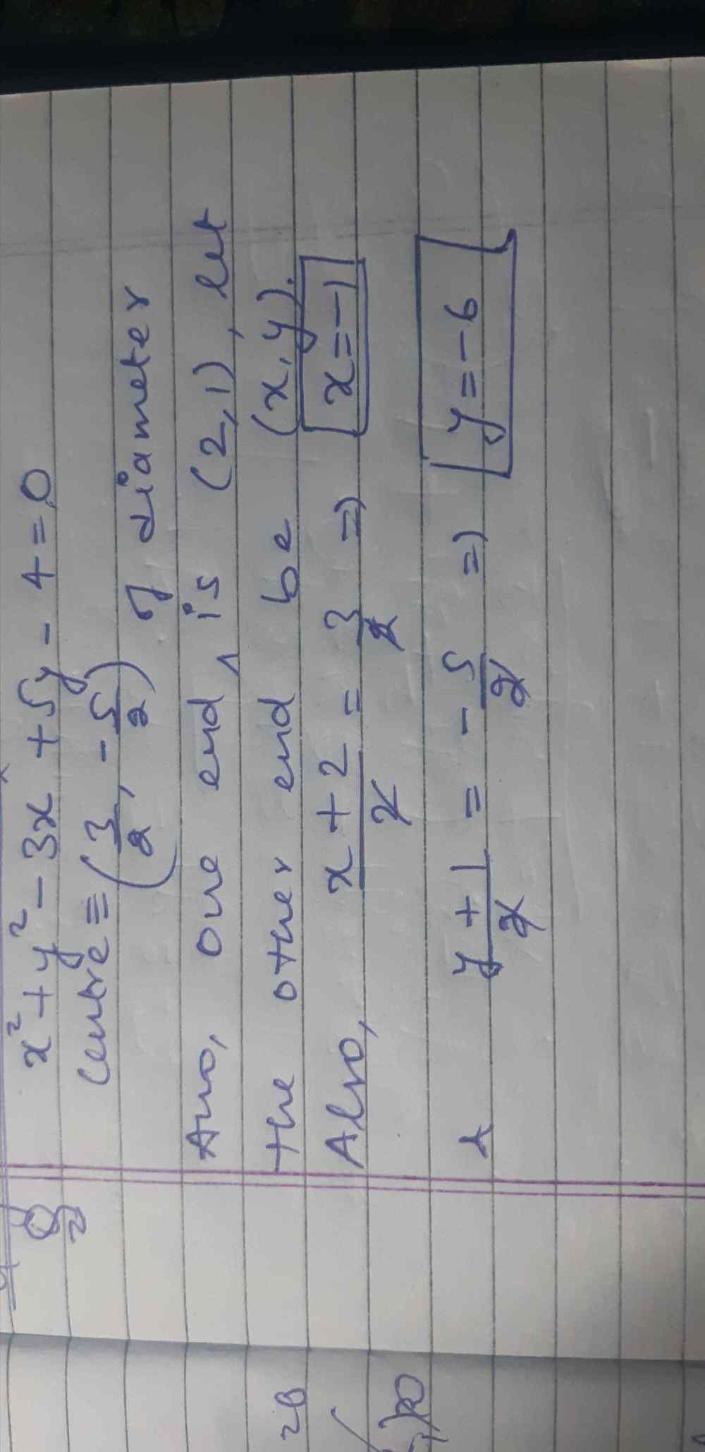 One End Of The Diameter Of The Circle X 2 Y 2 3x 5y 4 0 Is 2 1 Find The Coordinates Of The Other End Snapsolve