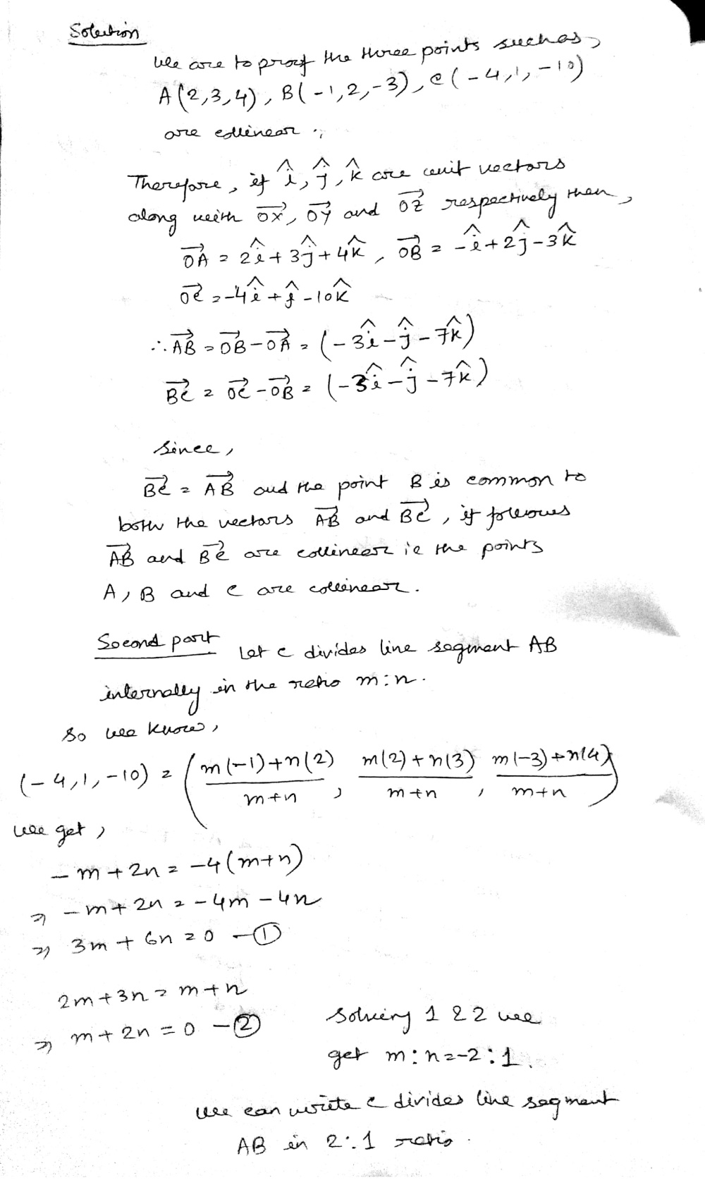 Show That The Three Points A Left 2 3 4 Right B 1 2 3 And C 4 1 10 Are Collinear Also Find The Ratio In Which C Divides The Segment Ab Snapsolve