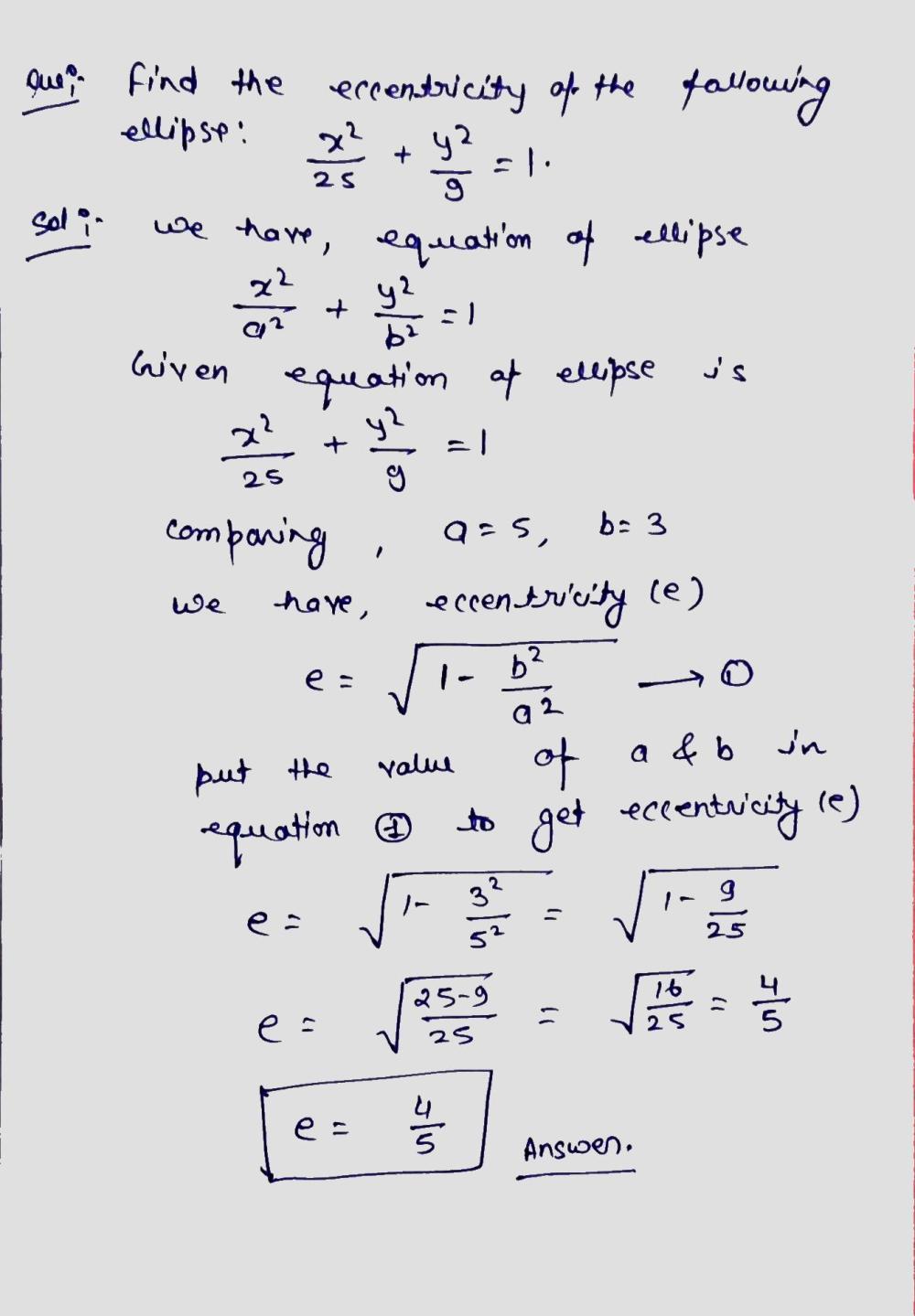Find The Eccentricity Each Of The Following Ellipses Frac X 2 25 Frac Y 2 9 1 Snapsolve Find The Eccentricity Each Of The Following Ellipses Frac X 2 25 Frac Y 2 9 1 Snapsolve