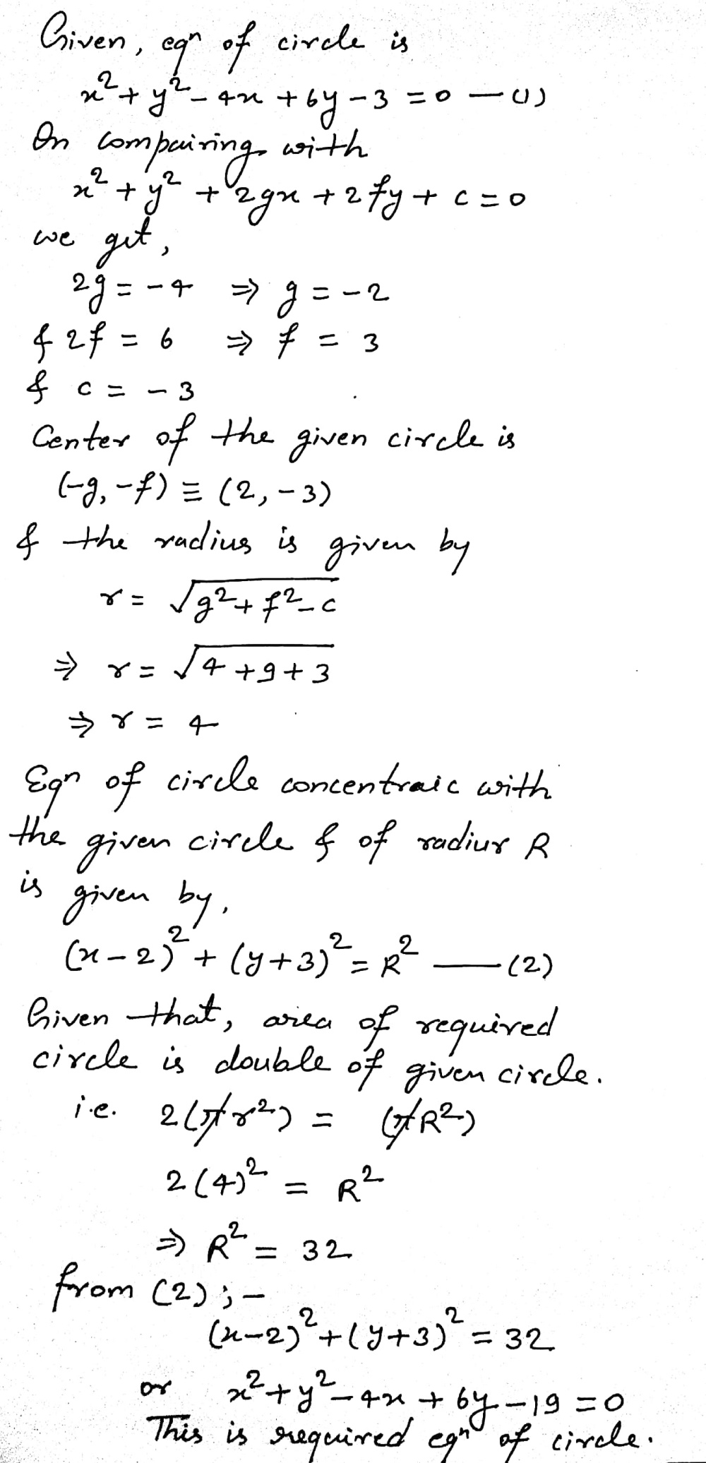 Find The Equation Of The Circle Which Is Concentric With The Circle X 2 Y 2 4x 6y 3 0 And Are Double Of Its Area Snapsolve