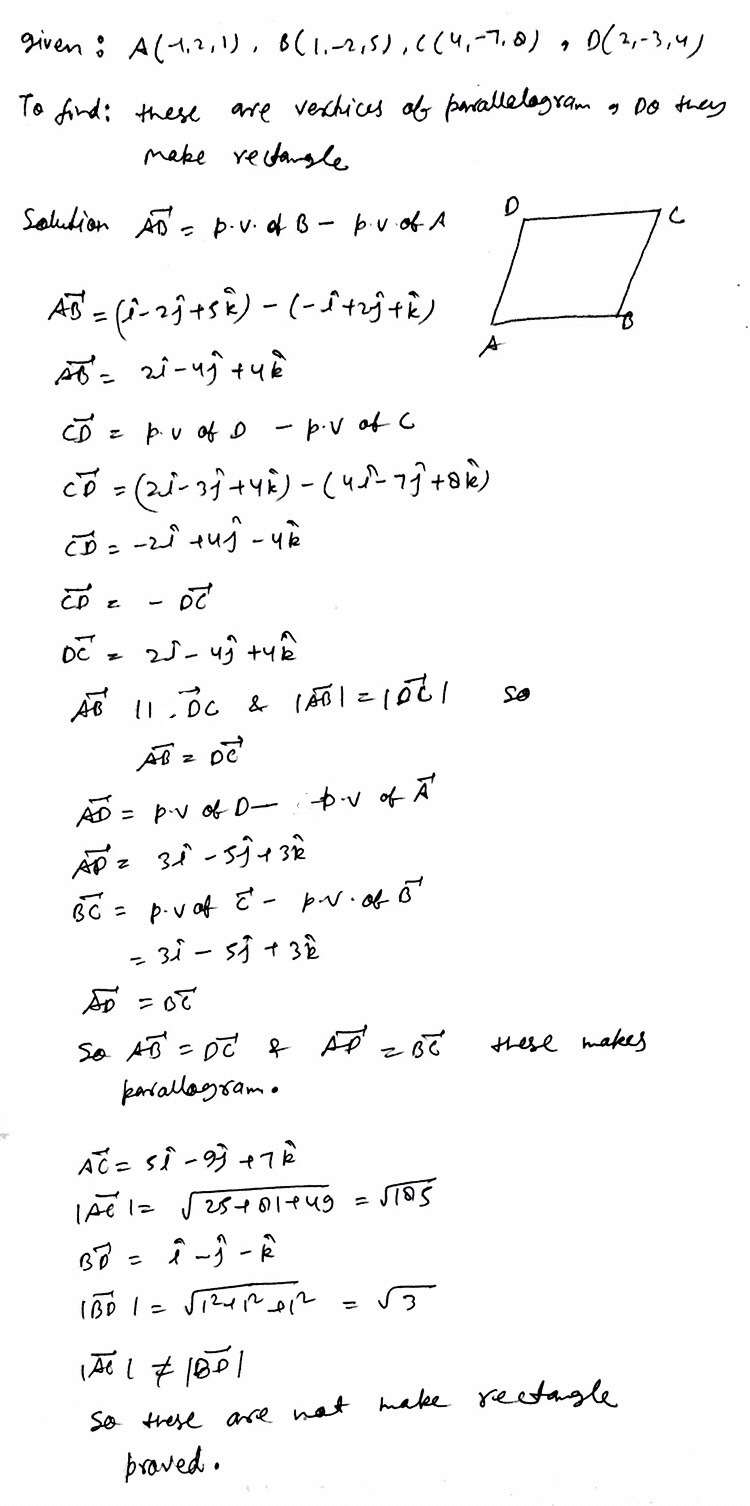 Show That The Points Left 1 2 1right Left 1 2 5right 4 7 8 And 2 3 4 Taken In Order From The Vertices Of A Parallelogram Do These Form A Rectangle Snapsolve