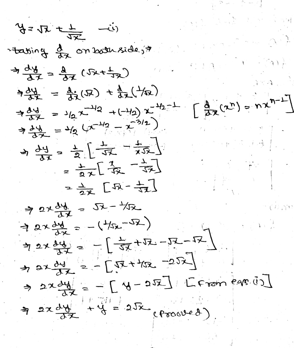 If Y Sqrt X Frac 1 Sqrt X Prove That 2x Frac Mathit Dy Mathit Dx Y 2 Sqrt X Snapsolve