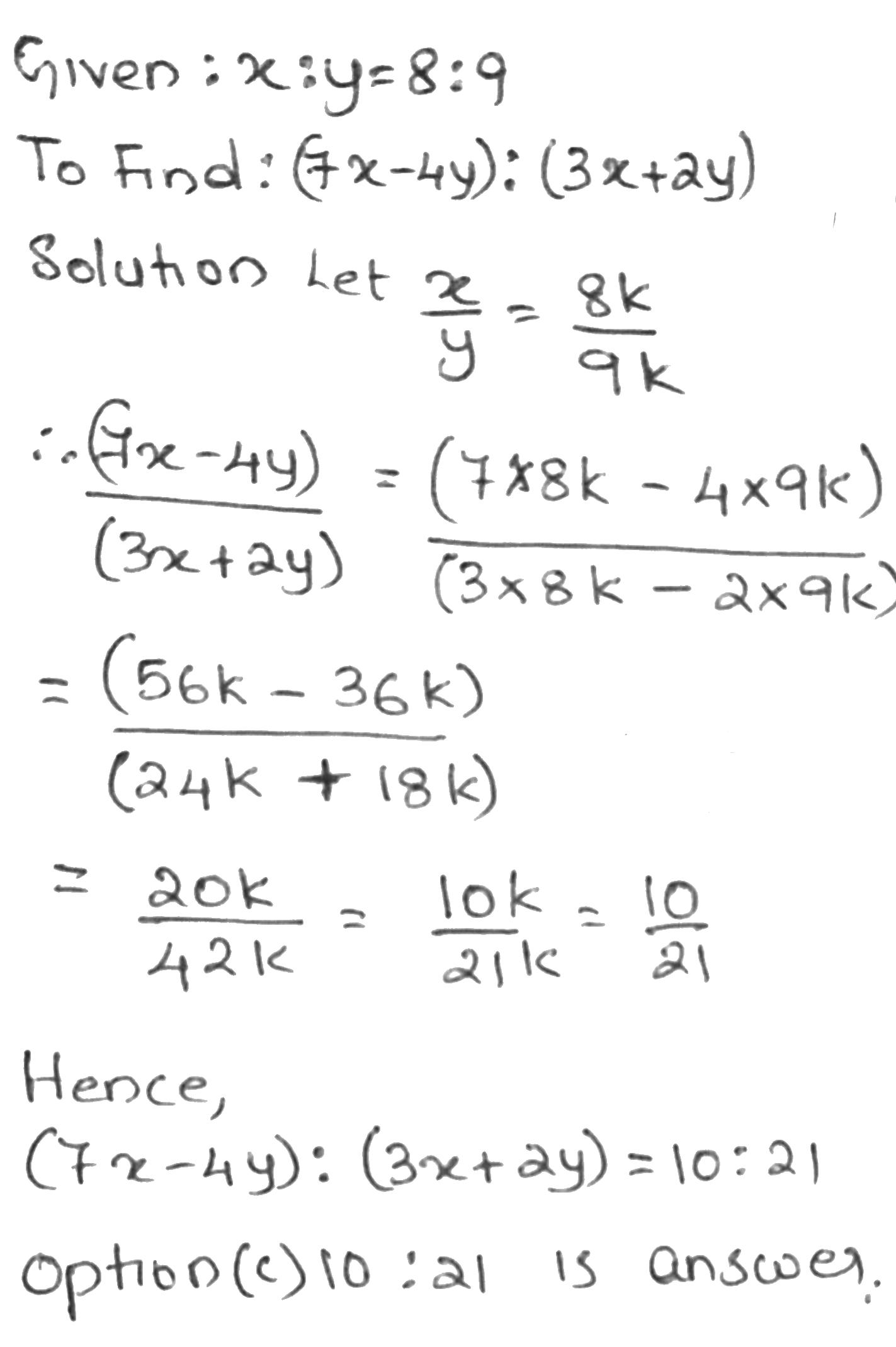 If X Y 8 9 Then 7x 4y 3x 2y Is Equal Toa 15 31 B 7 13 10 21 D 5 11c Snapsolve