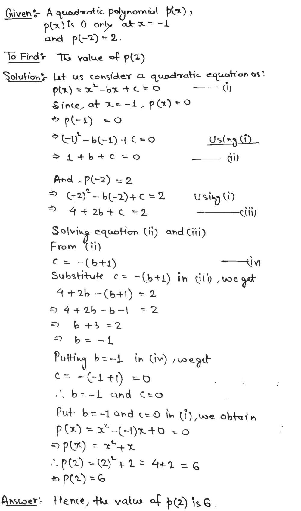 If The Value Of A Quadratic Polynomial P X Is 0 Only At X 1 And P 2 2 Then The Value Of P 2 Is A 18 B 9 C 6 D 3 Snapsolve