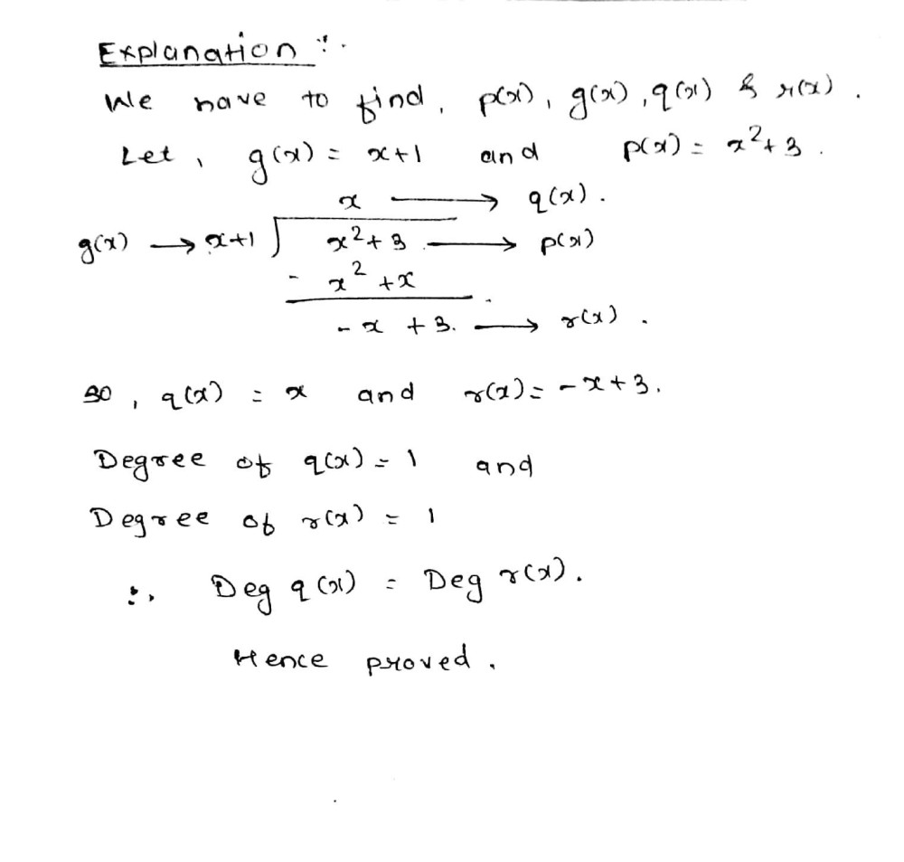 Give Example Of Polynomials P X G X Q X R X Which Satisfy The Division Algorithm Degree Q X Degree R X Snapsolve