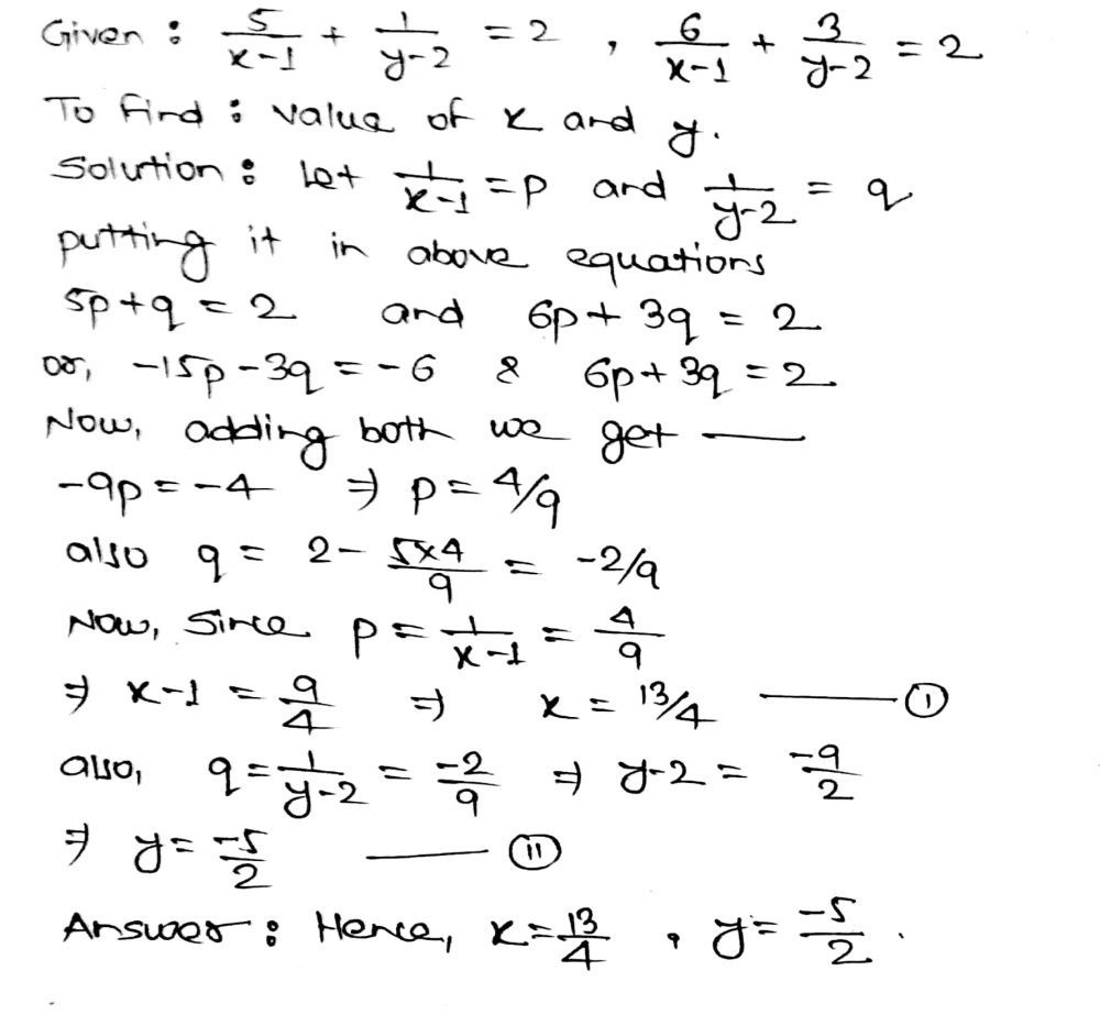 Solve The Following Pairs Of Equations By Reducing Them To A Pair Of Linear Equations Frac 5 X 1 Frac 1 Y 2 2 Frac 6 X 1 Frac 3 Y 2 2 Snapsolve