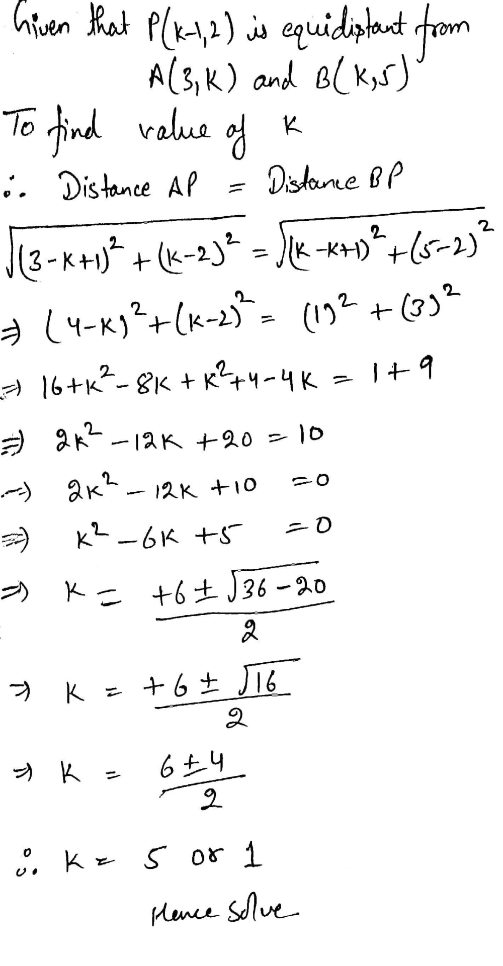 Question If The Point P K 1 2 Is Equidistant From The Points A 3 K And B K 5 Find The Values Of K Snapsolve